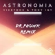 Vicetone & Tony Igy - Astronomia (Dr Phunk Remix) thumbnail
