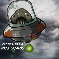 Metal Slug Midnigth Wandering - K13A (Remix)