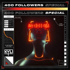 KYLI - 400 FOLLOWERS MIX
