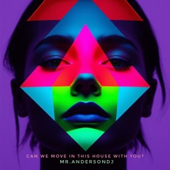 Can we move in this house with you?