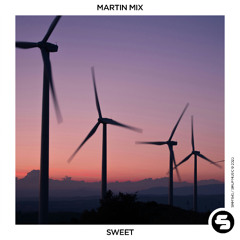 Martin Mix - Sweet