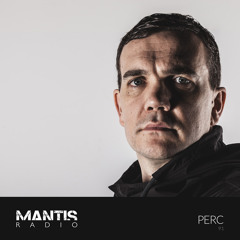 Mantis Radio 91 - Perc