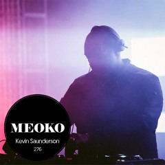 MEOKO Podcast Series | Kevin Saunderson (January 2019 - #276)