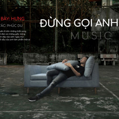 Đừng gọi anh dậy