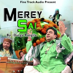 Merey Sai  durga rangeela