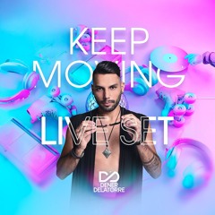 KEEP MOVING (BDAY LIVE SET) - DENER DELATORRE