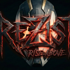 INTRO - RISE ABOVE (REZIST PITTY)