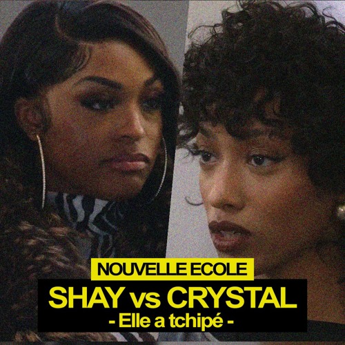 Selecta Killa - Shay vs Crystal - Elle a Tchipé (Nouvelle Ecole)