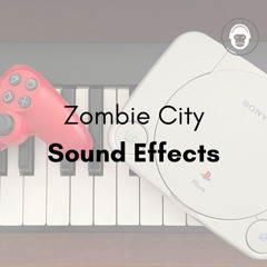 Zombie City Sound Effects