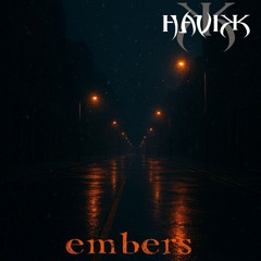 Havikk - Embers (dj mix)