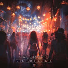 Freenomo - Live for the Night