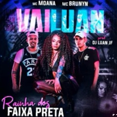 VAI LUAN - MC Moana E MC Dricka(Jayvan Almeida Remix)