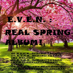 03 E.V.E.N. - SPRING! TAVASZ! (MY MELODY). (PIANO AND GITAR)