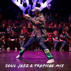 Soul Jazz & Tropical Mix