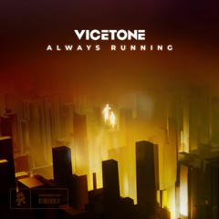 Vicetone - Always Running