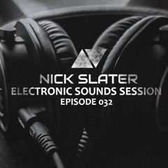 Electronic Sounds Session Episode 032