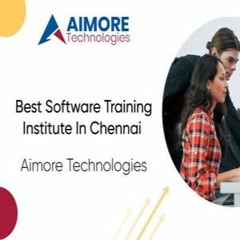 Best Software Training Institute In Chennai - Aimore Technologies