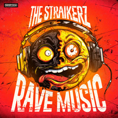 The Straikerz - Rave Music