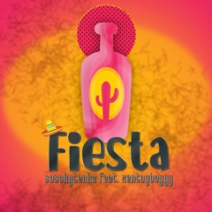 Fiesta feat. xentoyboyyy