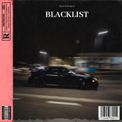 (FREE) Trap Type Beat - "Blacklist" | Trap Type Instrumental 2022 | (Prod. AM Boozie)