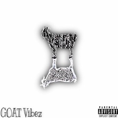 GOAT VIBEZ