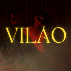 Vilão (feat. yong baez & monizze)