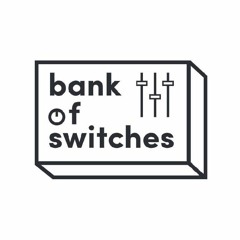 Bank Of Switches Mix Series