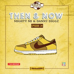 Then & Now Show 24 (Diplo's Revolution 10/02/20)