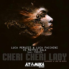 Luca Peruzzi & Luca Facchini Vs Matteo Sala - Cheri Cheri Lady (Casiraghi & Luke DB Remix)