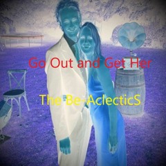 Go And Get Her