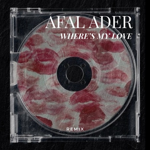 SYML- Where’s my love (AFAL & ADER Remix) *PLAYED BY MOBLACK*