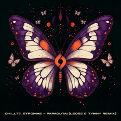 Free Download: Chill77, Stromae - Papaoutai (Leose & Tynny Remix)