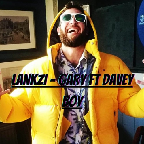 GARY Ft Davey Boy (FREE DOWNLOAD)
