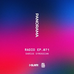 071 - PANORAMA Radio - Darius Syrossian