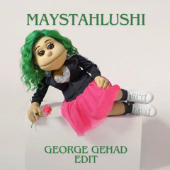 Maystahlushi - George Gehad Edit [ afrohouse ]