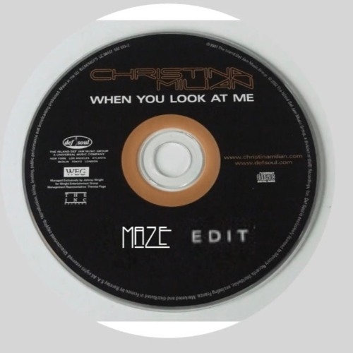 Stream Christina Milian - When You Look At Me (Maze Edit) By.