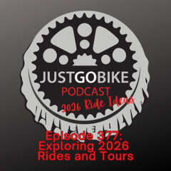 Episode 377 Exploring 2026 Rides and Tours
