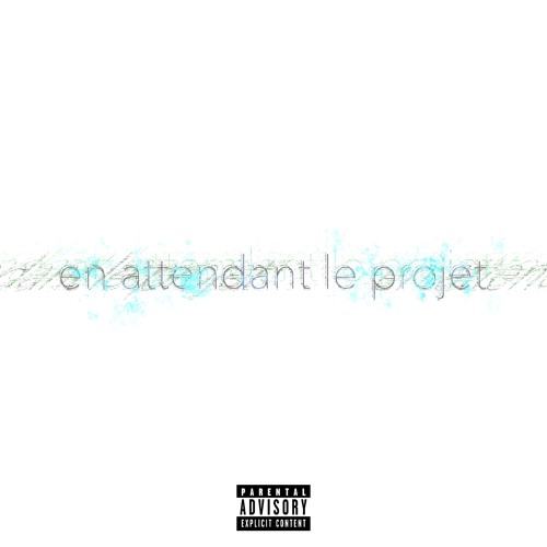 en attendant le projet