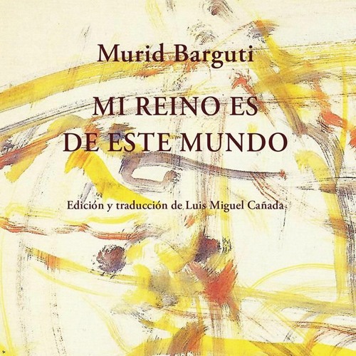 Presentación del libro "Mi reino es de este mundo", de Murid Barguti