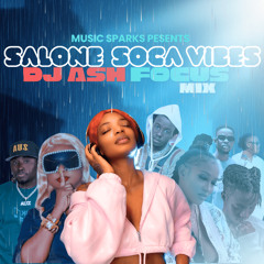 🔥Salone Soca Vibes Mix by DJ Ash Focus 🎧 | 2026 𝗦𝗜𝗘𝗥𝗥𝗔 𝗟𝗘𝗢𝗡𝗘 𝗠𝗨𝗦𝗜𝗖 🇸🇱  |  Music Sparks