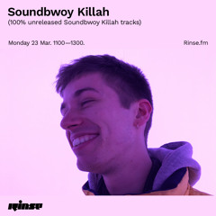 Soundbwoy Killah (100% unreleased Soundbwoy Killah tracks) - 23 March 2020