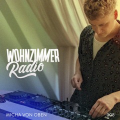 W Radio | 008 | Micha von Oben