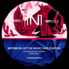 Victor CH - What House (Original Mix)