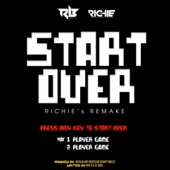 Start Over [Richie's Remake]