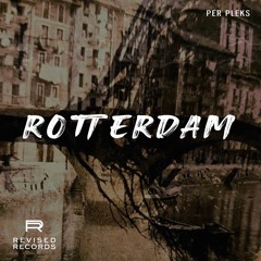 PER PLEKS - ROTTERDAM [REVISED RECORDS]