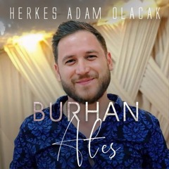 Herkes Adam Olacak