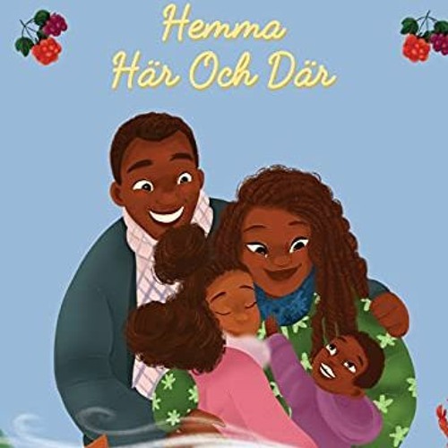 [View] EPUB KINDLE PDF EBOOK Hemma Här och Där (Swedish Edition) by  Emily Joof,Sawye