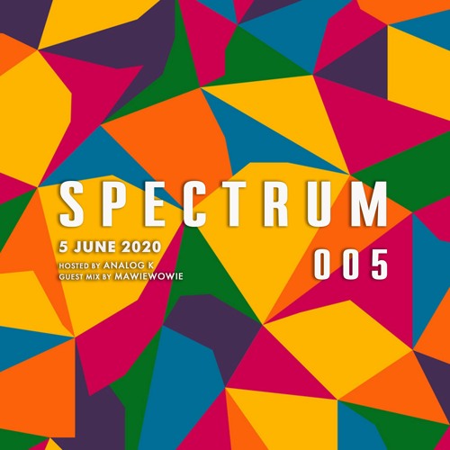 Spectrum Radio #005 ft MawieWowie