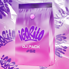 DJ IGORITO - DJ PACK #62