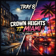 COWN HEIGHTS TO MIAMI